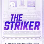 33 The Striker (Gods of the Game, 1) by Ana Huang - Copy